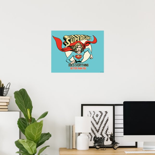 Affiche Supergirl Does Everything Better Than You (Bureau à domicile)