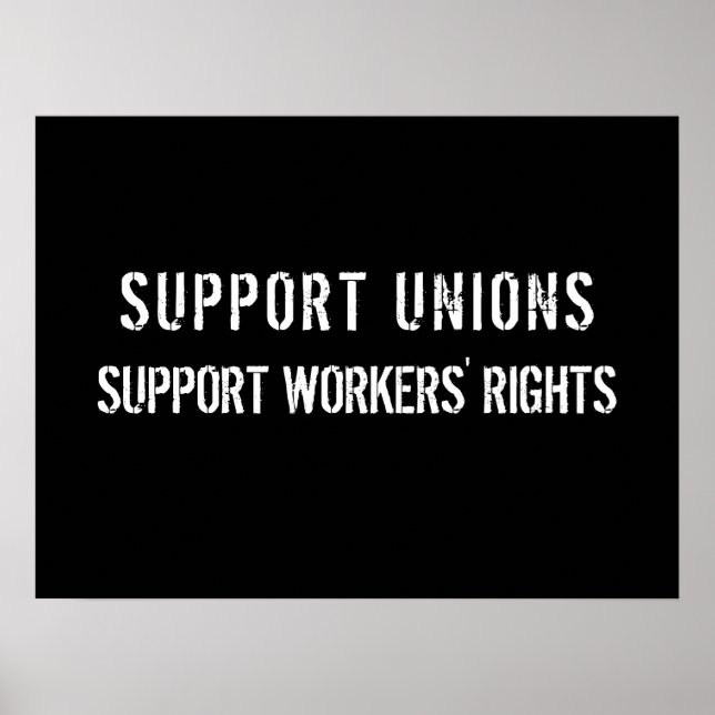 Affiche Support Unions Support Workers Rights Pro-Union (Devant)