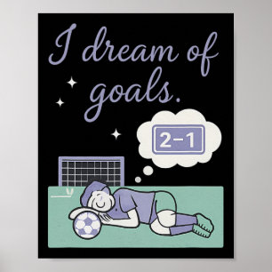 Affiche Supporteur de football, je rêve de buts, design cu