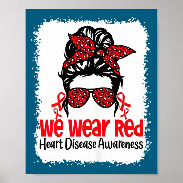 Affiche Suprt Heart Disease Awareness We Wear Red Tee Woma (Devant)