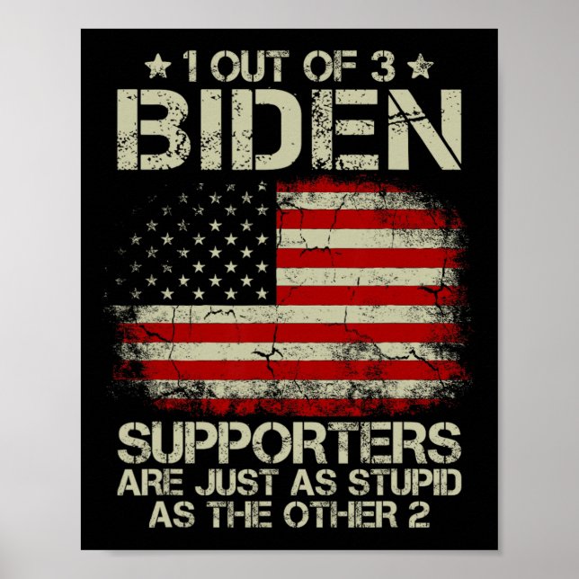 Affiche Sur 3 Partisans De Biden, Ils Sont Aussi Stupides  (Devant)