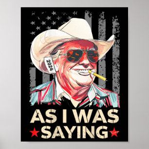 Affiche (sur Ck) Trump Comme je disais Cowboy Vote élector