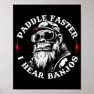 Affiche (sur le dos) pagayer plus vite entendre banjos sin