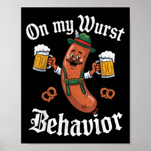 Affiche Sur Mon Comportement Wurst Allemand Bière Saucisse