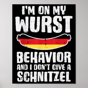 Affiche Sur Mon Comportement Wurst Ne Donne Pas Schnitzel