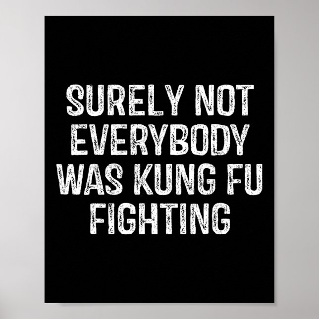 Affiche Sûrement pas tout le monde faisait du Kung Fu vint (Devant)