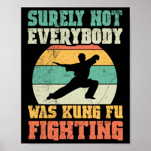 Affiche Sûrement pas tout le monde faisait du Kung Fu Vint