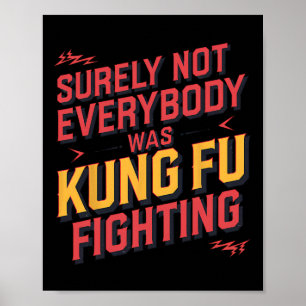 Affiche Sûrement pas tout le monde se battait au Kung Fu K