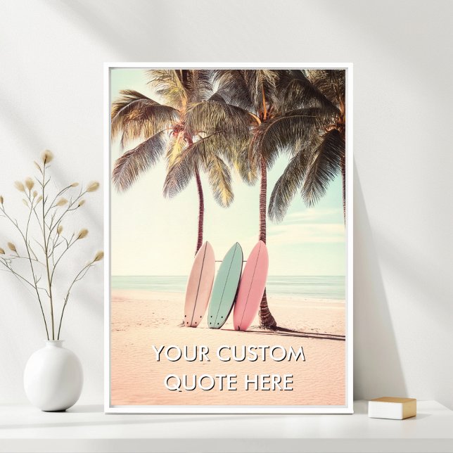 Affiche Surf sur la plage-Créez votre propre motivation  (Beach Surfing-Create Your Own Motivational Poster)