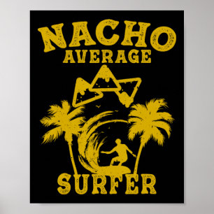 Affiche Surfeur Amusement de Surf Nacho Surfeur Moyen Cinc