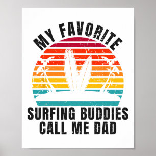 Affiche Surfeur Mes copains de surf préférés m'appellent P
