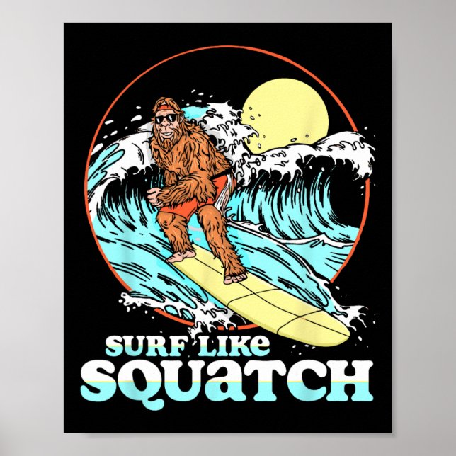Affiche Surfez comme Squatch Surfant Bigfoot Funny Beach S (Devant)