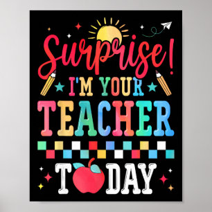 Affiche Surprise Je Suis Votre Professeur Aujourd'hui Drôl