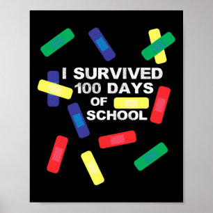 Affiche Survécu À 100 Jours De Bandage Scolaire