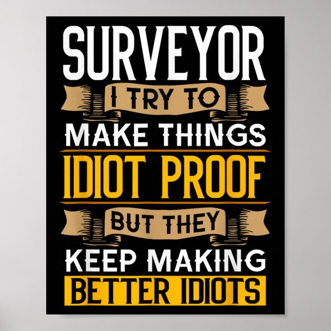 Affiche Surveyor Sarcastic Graphic Funny Surveying  (Devant)