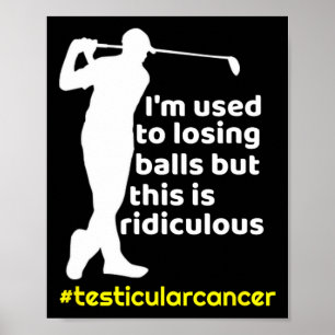 Affiche Survivant drôle du cancer des testicules joueur de