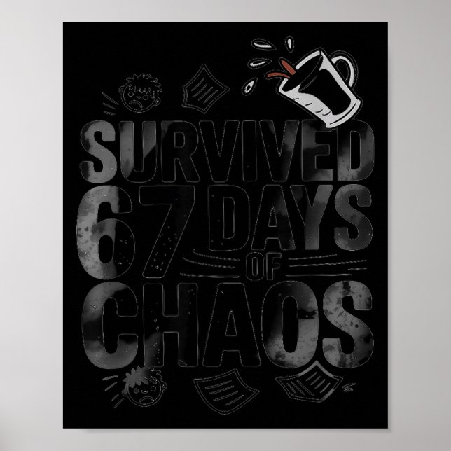 Affiche Survived 67 Days Of Chaos Funny Teacher Coffee  (Devant)