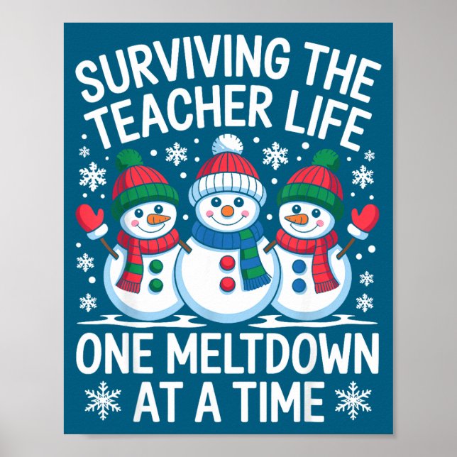 Affiche Surviving The Teacher Life One Meltdown At A Time  (Devant)