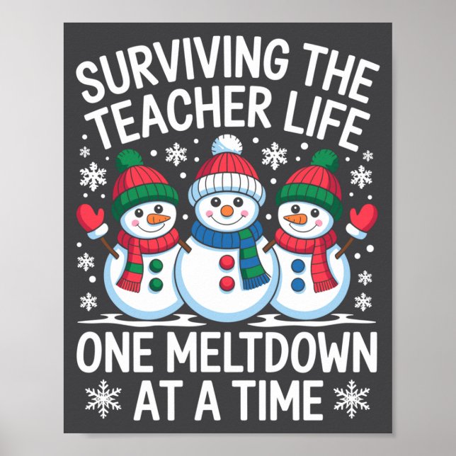 Affiche Surviving The Teacher Life One Meltdown At A Time  (Devant)