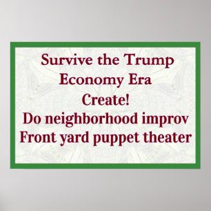 Affiche Survivre à l'économie Trump Créez !