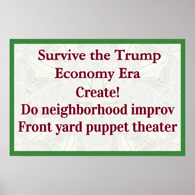 Affiche Survivre à l'économie Trump Créez ! (Devant)