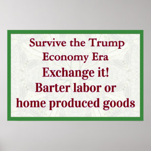 Affiche Survivre à l'économie Trump Échangez-le