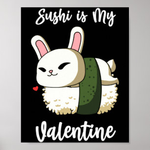 Affiche Sushi Est Mon Lapin De La Saint Valentin T Shir