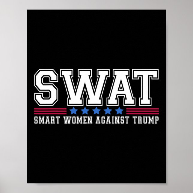 Affiche Swat Smart Women contre Trump Funny Anti-Trump 20 (Devant)