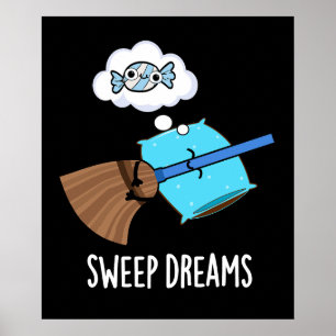 Affiche Sweams Dreams Funny Broom Pun Dark BG