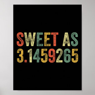 Affiche Sweet As Pi Day Funny 3.14 Nombre Lover Masse Drôl
