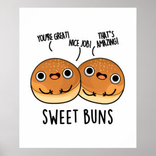 Affiche Sweet Buns Funny Baking Pun