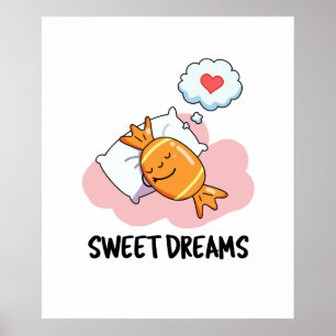 Affiche Sweet Dreams Funny Candy Pun