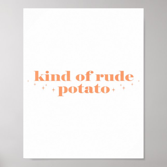 Affiche Sweet Tato And Kind Of Rude Tato Funny Quote  (Devant)