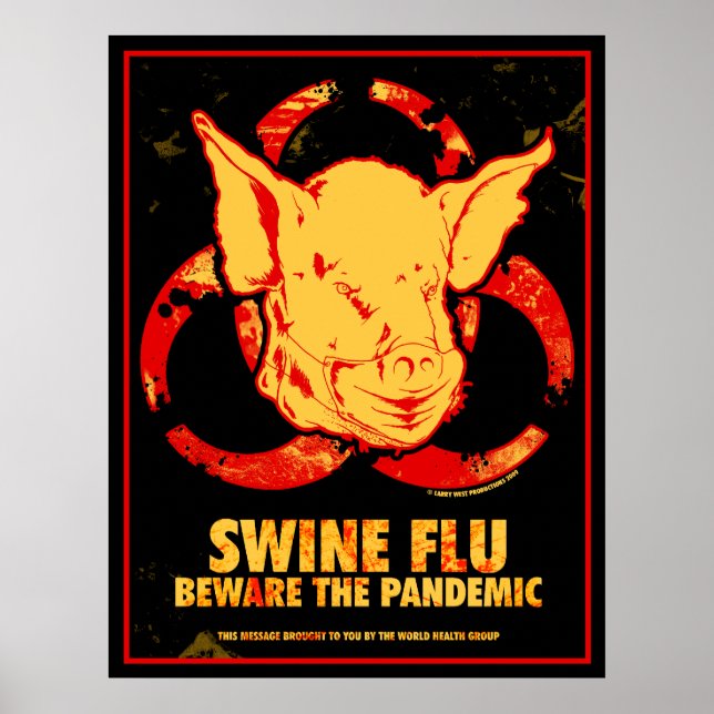 Affiche SWINE FLU - Méfiez-vous de la pandémie ! (Devant)