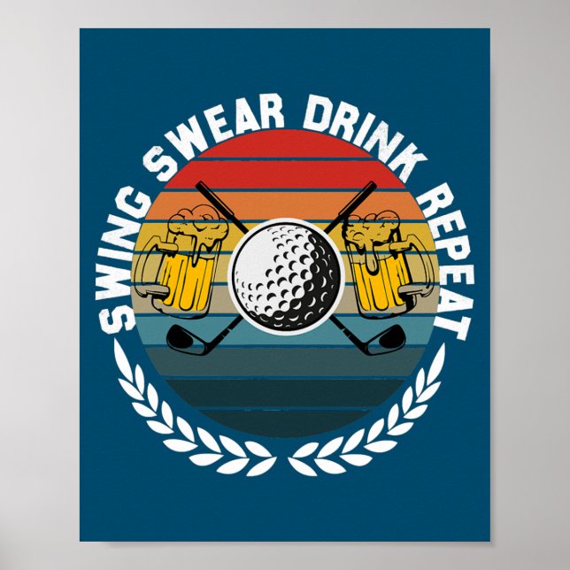 Affiche Swing Swear Drink Répéter drôle golf vintage (Devant)