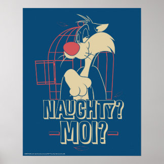 Affiche SYLVESTER™ - Naughty ? Moi ?
