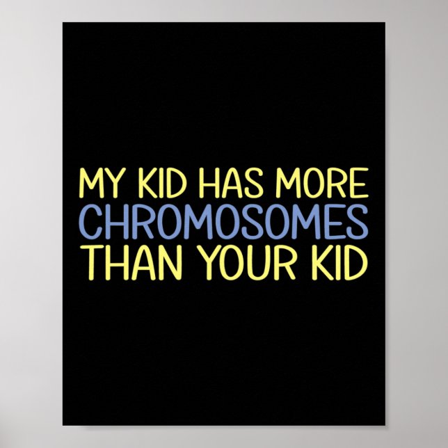 Affiche Syndrome de down chromosomes de My Kid Has More (Devant)