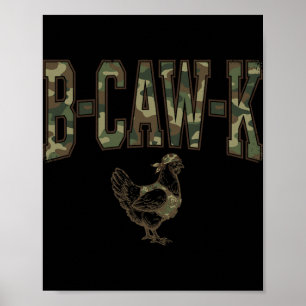 Affiche T B-caw-k drôle de poulet camouflage militaire arm