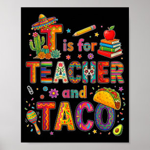 Affiche T est pour enseignant et taco drôle fiesta enseign
