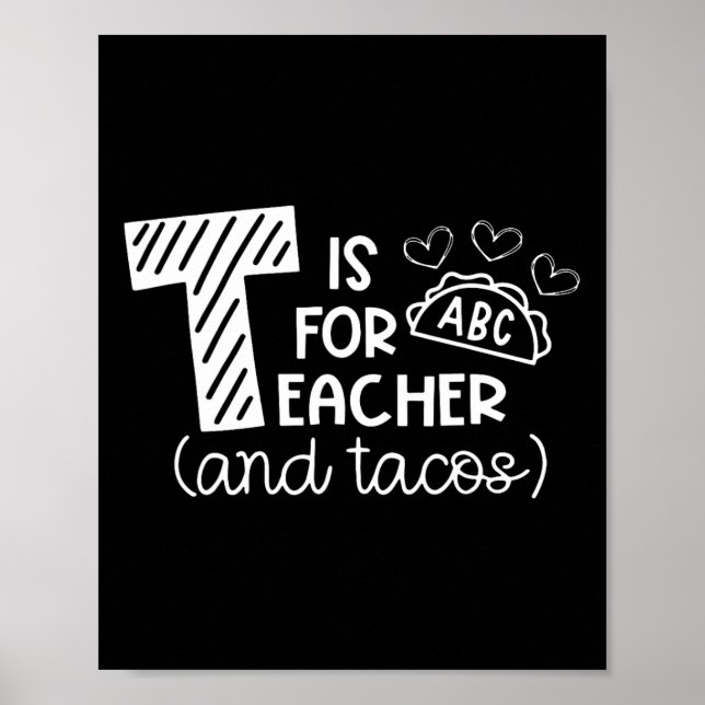 Affiche T est pour enseignant et tacos, cadeaux pour ensei (Devant)