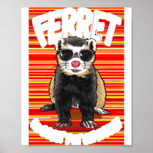 Affiche T Ferret Animal de compagnie le plus cool sur Terr