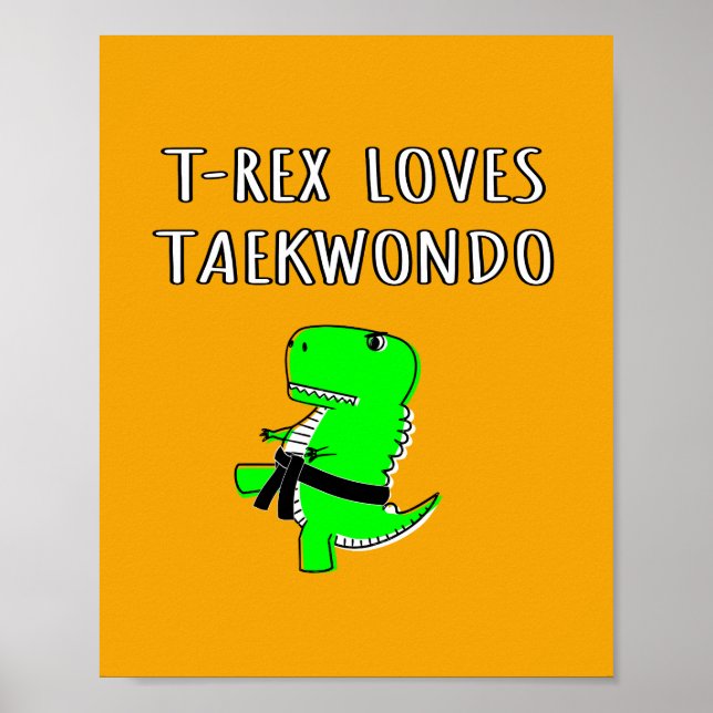 Affiche T Rex Loves Taekwondo (Devant)