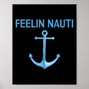 Affiche T-shirt cadeau drôle Feeling Nauti pour la voile e