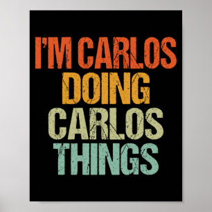 Affiche T-shirt Carlos Faisant des Choses de Carlos Drôle