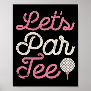 Affiche T-shirt de golf drôle Par Tee pour femme golfeuse