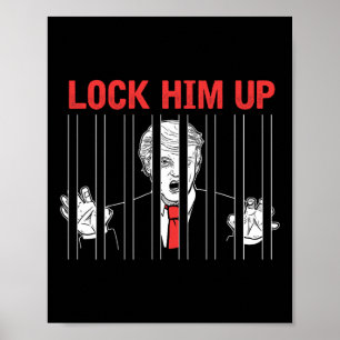 Affiche T-shirt de protestation anti-Trump Lock Him Up