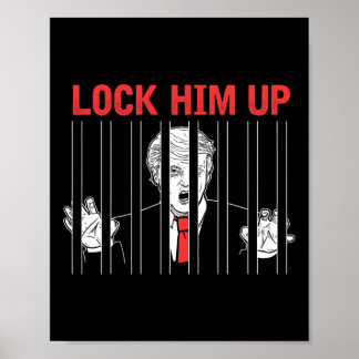Affiche T-shirt de protestation anti-Trump Lock Him Up