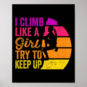 Affiche T-shirt d'escalade I Climb Like A Girl - Coucher d