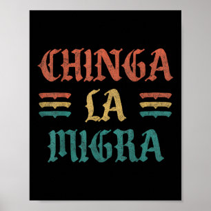 Affiche T-shirt drôle Chinga La Migra pour hommes femmes