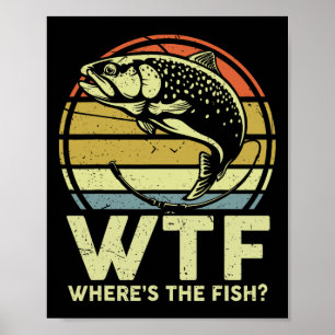 Affiche T-shirt drôle de papa pêche Hommes Wtf Où est la t